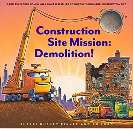 Construction Site Mission: Demolition!