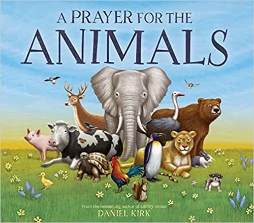 A Prayer For the Animals